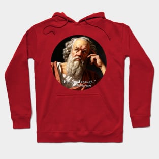 “Ehh, good enough.” - Mediocrates Hoodie